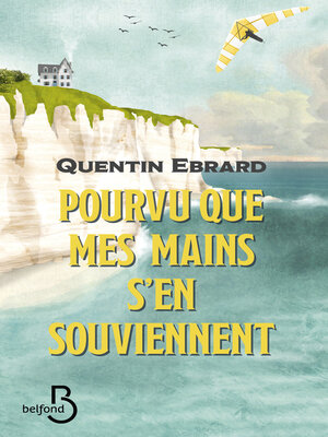 cover image of Pourvu que mes mains s'en souviennent